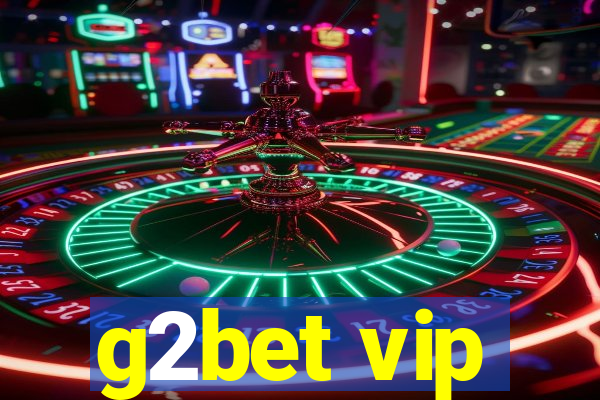 g2bet vip